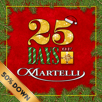 25 Days of Martelli (50% Down Payment)